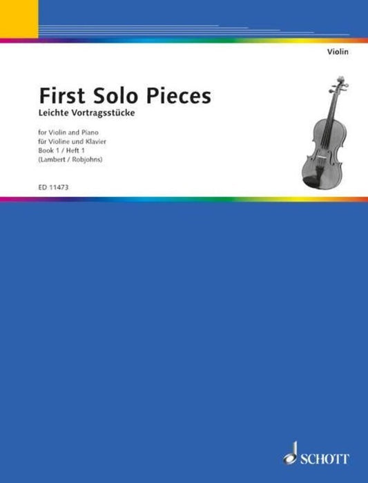 First Solo Pieces - Violin Book 1 with Piano Accompaniment