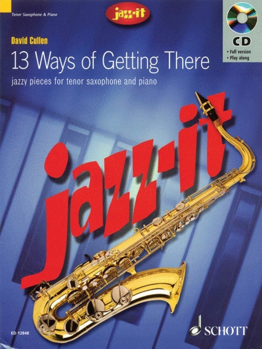 Ways Of Getting There 13 - Tenor Saxophone/Piano Book