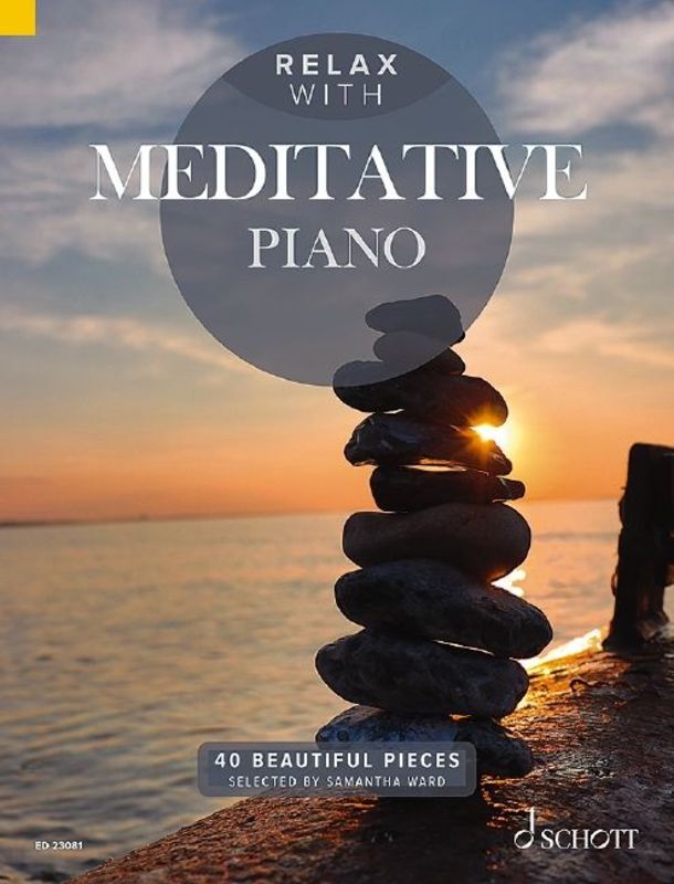 Relax With Meditative Piano 40 Beautiful Pieces