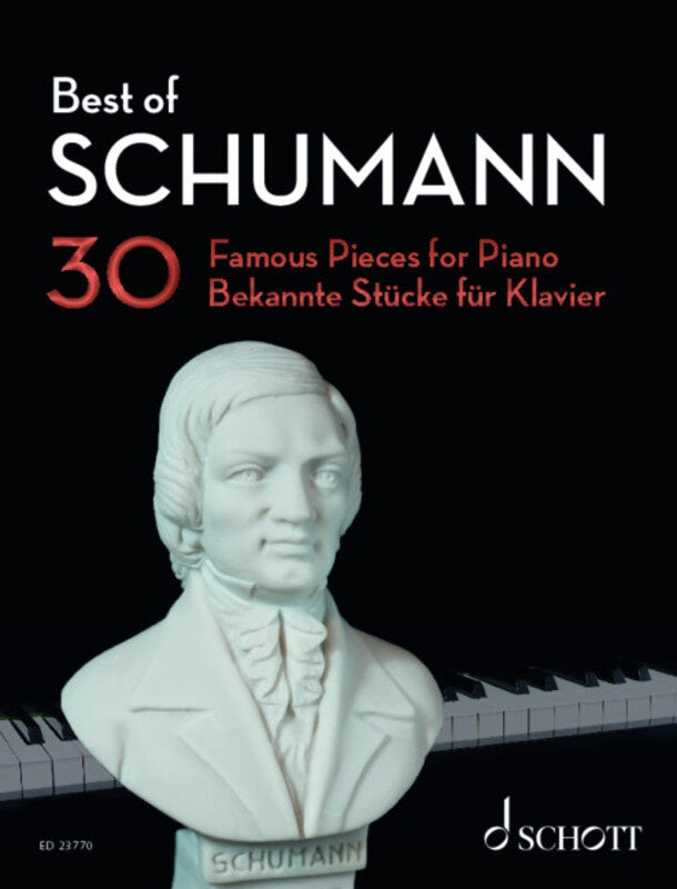 Best Of Schumann 30 Famous Pieces For Piano