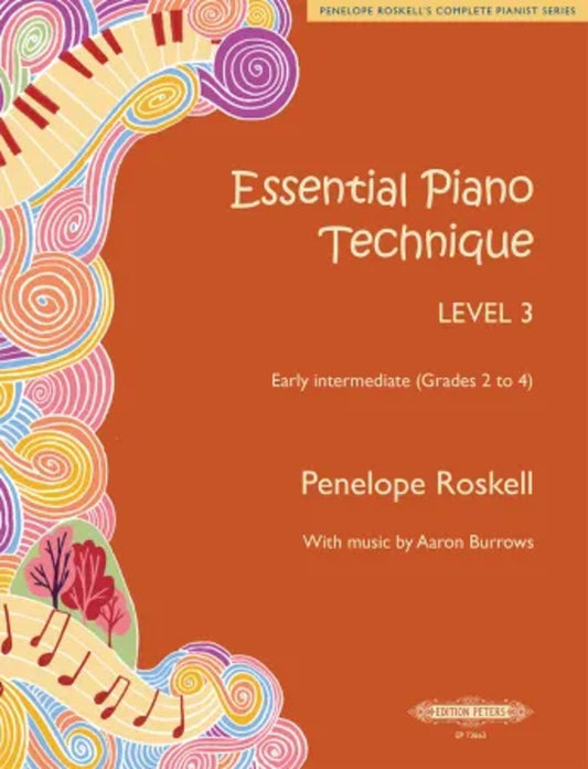 Essential Piano Technique Level 3 Early Intermediate Grades 2-4