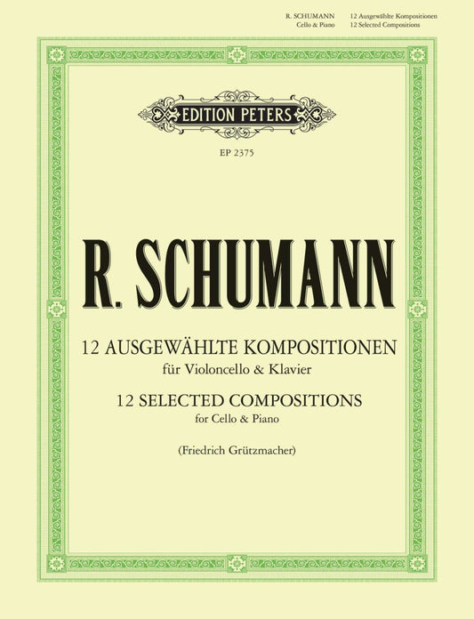 Schumann - 12 Selected Compositions For Cello & Piano - Edition Peters