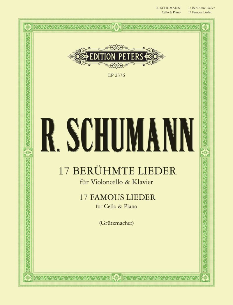 Schumann - 17 Famous Lieder For Cello & Piano - Edition Peters