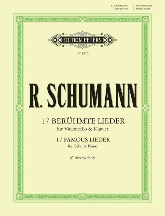 Schumann - 17 Famous Lieder For Cello & Piano - Edition Peters