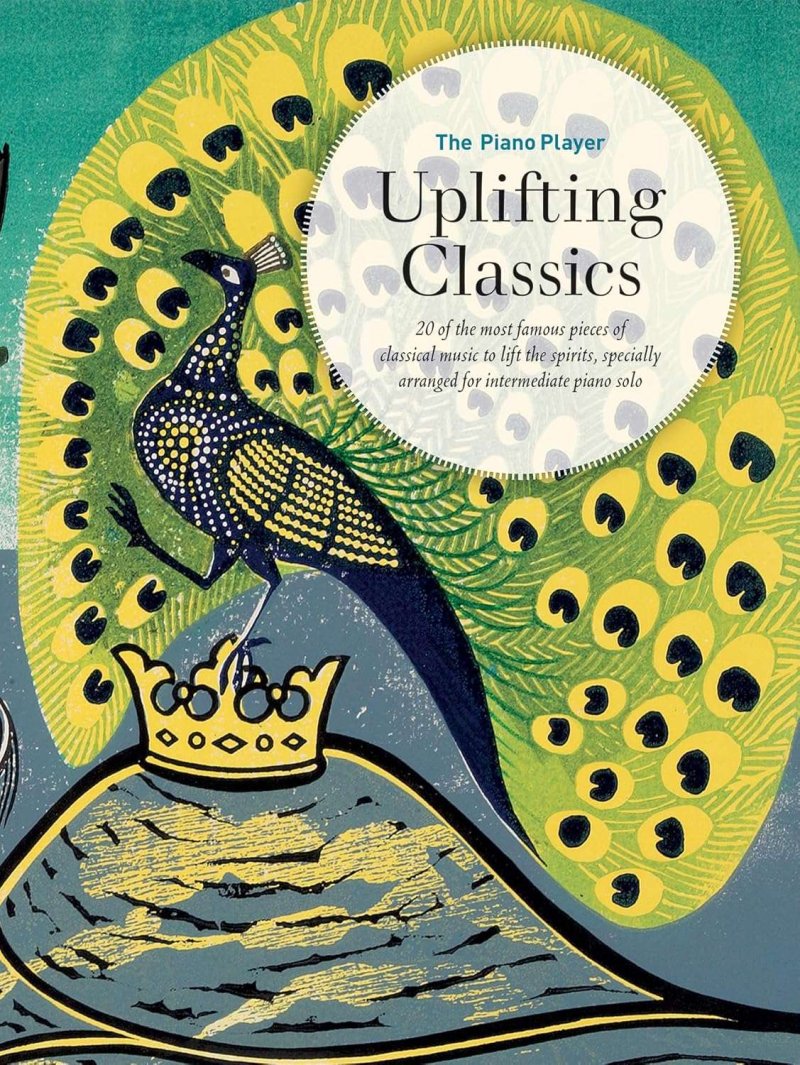 The Piano Player Uplifting Classics - Faber Music