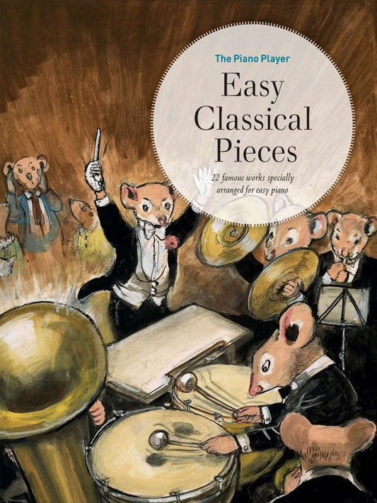 The Piano Player Easy Classical Pieces - Faber Music