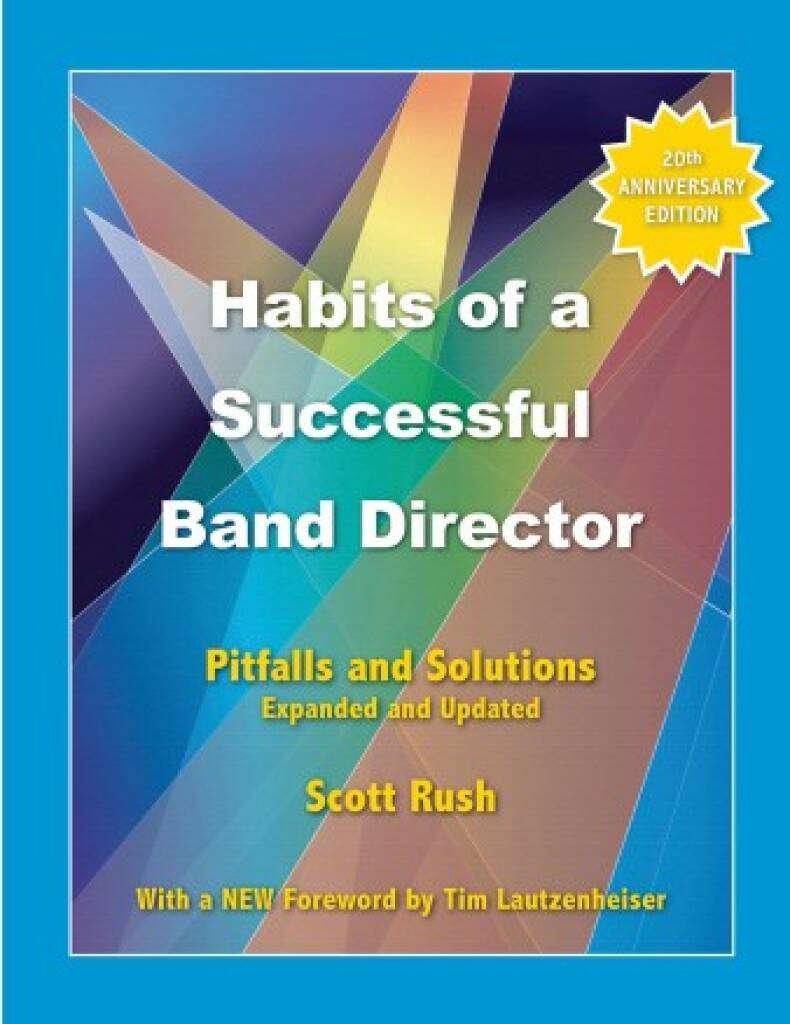 Habits Of A Successful Band Director (20Th Anniversary Ed) - GIA Publications