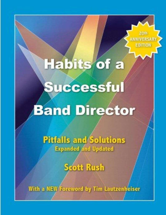 Habits Of A Successful Band Director (20Th Anniversary Ed) - GIA Publications