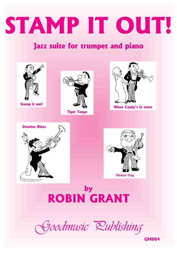 Grant - Stamp It Out Jazz Suite For Trumpet And Piano