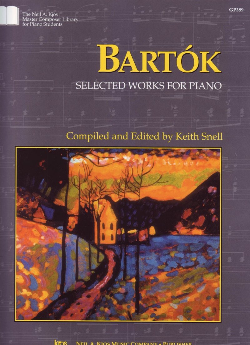 Bartok - Selected Works For Piano Ed Snell - Neil A. Kjos Music Company