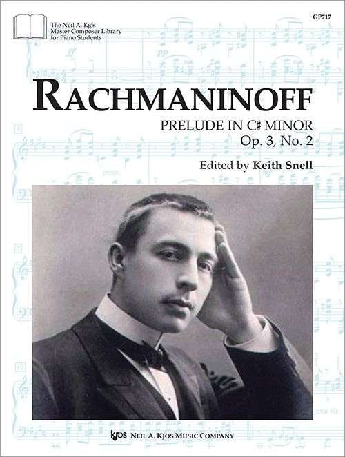 Rachmaninoff - Prelude C Sharp Minor Op 3 No 2 For Piano - Neil A. Kjos Music Company