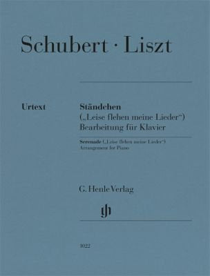 Schubert/Liszt - Serenade (Leise Flehen Meine Lieder) Piano - G. Henle Verlag