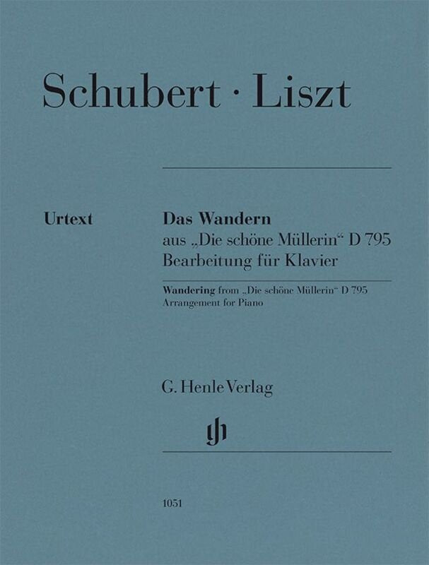 Wandering From Die Schone Mullerin D 795 Piano Arr Liszt - G. Henle Verlag