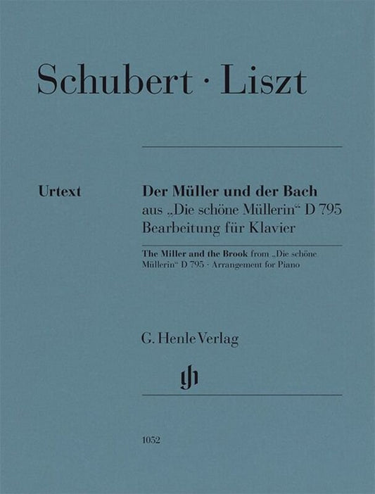 Miller And The Brook (Die Schone Mullerin) Piano Arr Liszt - G. Henle Verlag