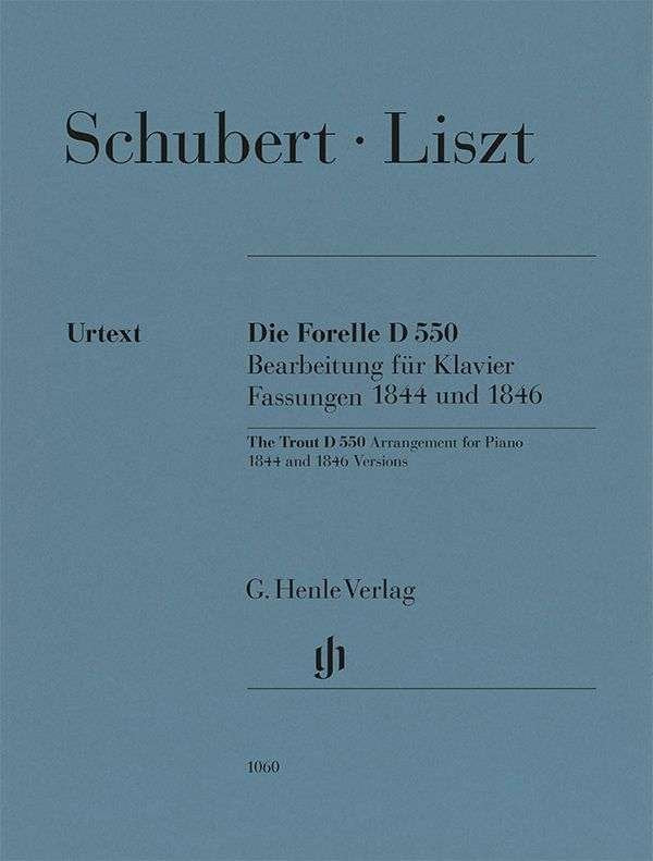 Liszt - The Trout D 550 1844 And 1846 Versions For Piano - G. Henle Verlag