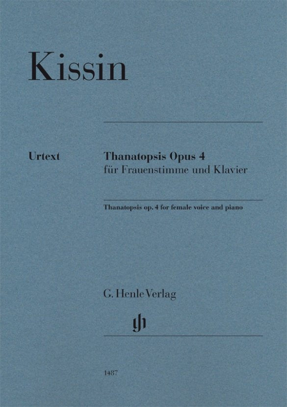 Kissin - Thanatopsis Op 4 Female Voice/Piano - G. Henle Verlag