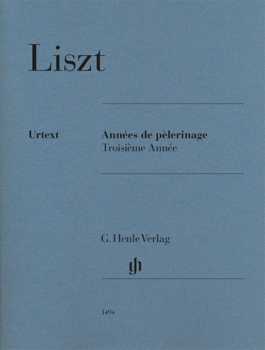 Liszt - Annees De Pelerinage Bk 3 Urtext - G. Henle Verlag
