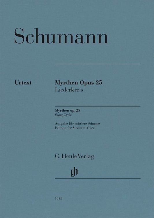 Schumann - Myrthen Op 25 Song Cycle For Medium Voice/Piano - G. Henle Verlag