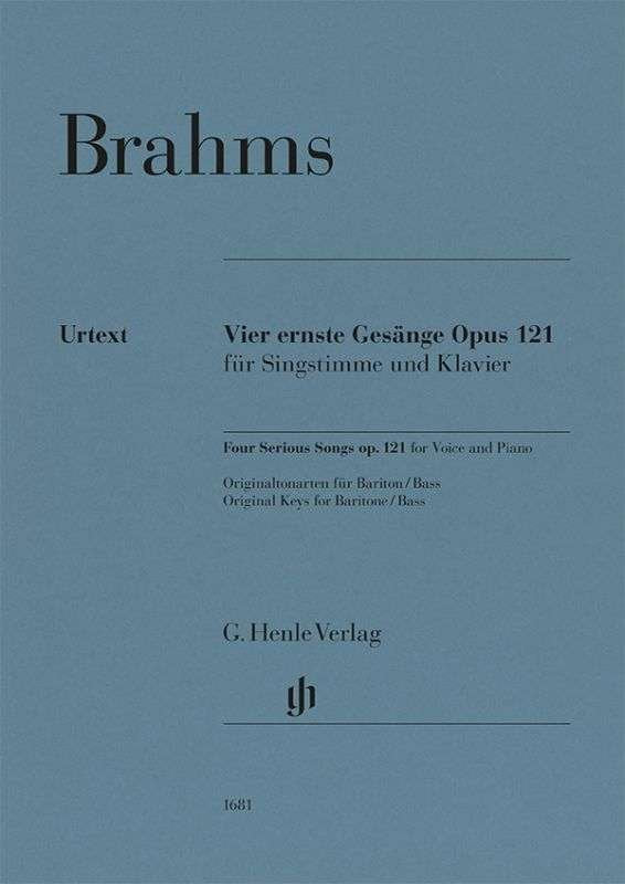 Brahms - 4 Serious Songs Op 121 For Low Voice And Piano - G. Henle Verlag