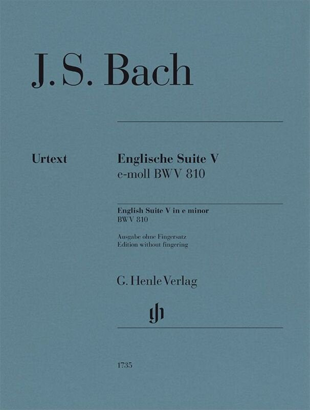 Bach - English Suite No 5 E Minor Bwv 810 Piano No Fingering - G. Henle Verlag