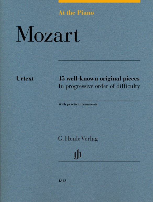 At The Piano Mozart 15 Well-Known Original Pieces - G. Henle Verlag