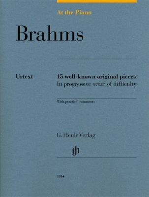 At The Piano Brahms 15 Well-Known Original Pieces - G. Henle Verlag