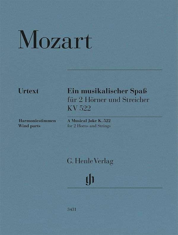 Mozart - A Musical Joke K 522 For 2 Horns/Strings Wind Parts - G. Henle Verlag