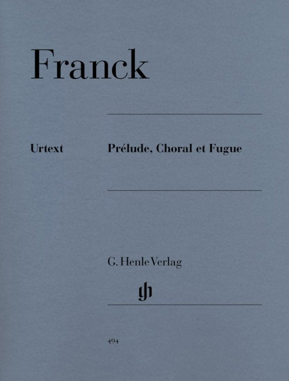 Franck - Prelude Chorale And Fugue - G. Henle Verlag
