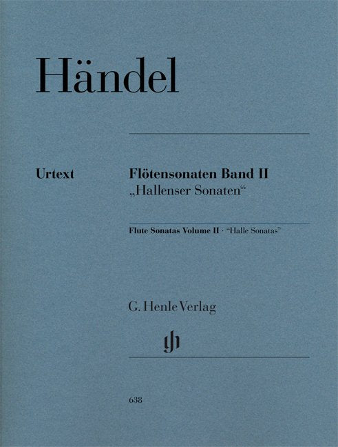 Handel - Flute Sonatas Vol 2 Halle Sonatas - G. Henle Verlag