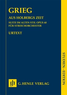 Grieg - From Holbergs Time Op 40 String Orchestra Study Scor - G. Henle Verlag