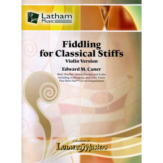 Fiddling For Classical Stiffs Violin Solo Book