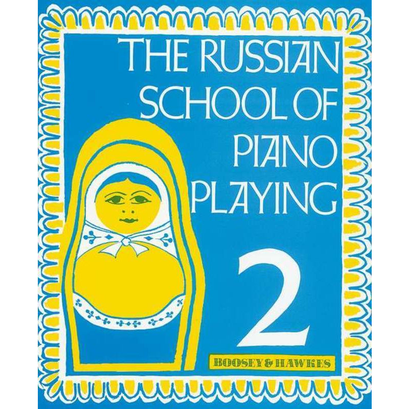 RUSSIAN SCHOOL OF PIANO PLAYING VOL 2 - Music2u