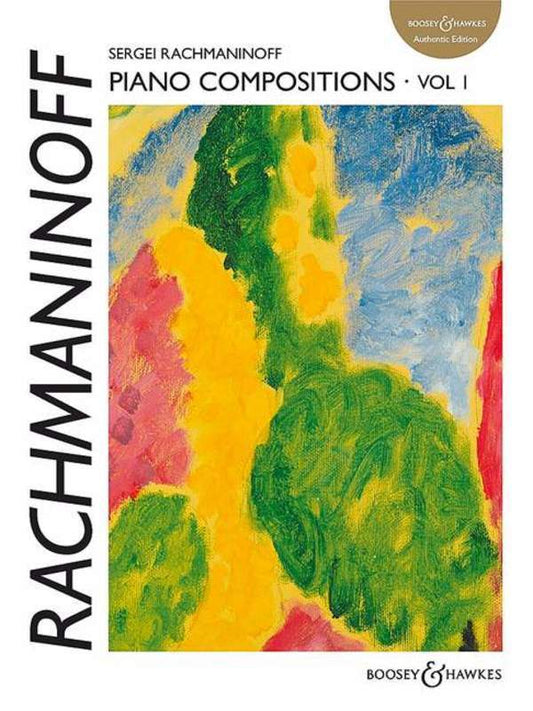 Rachmaninoff - Piano Compositions Vol 1 (Authentic Ed)