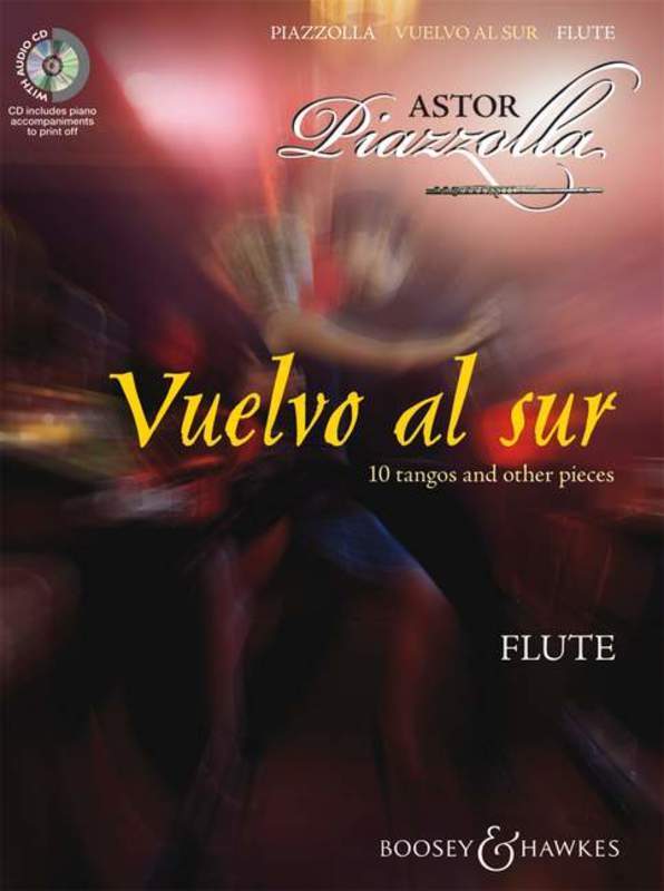 Vuelvo Al Sur 10 Tangos For Flute Bk/Cd