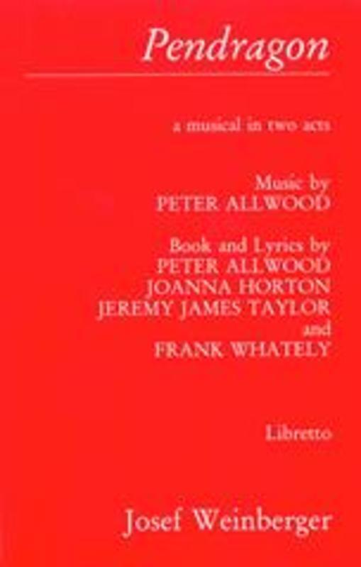 Peter Allwood - Pendragon Libretto