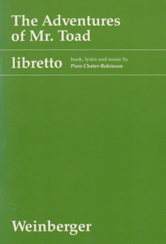 The Adventures Of Mr Toad Libretto
