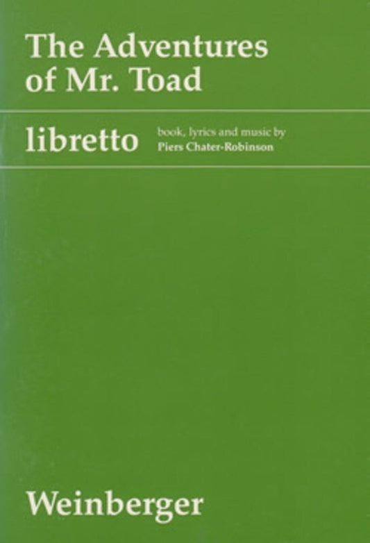 The Adventures Of Mr Toad Libretto