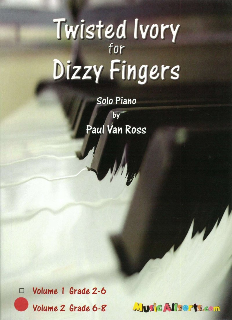 Van Ross - Twisted Ivory For Dizzy Fingers Vol 2 Grs 6-8 - Music Allsorts