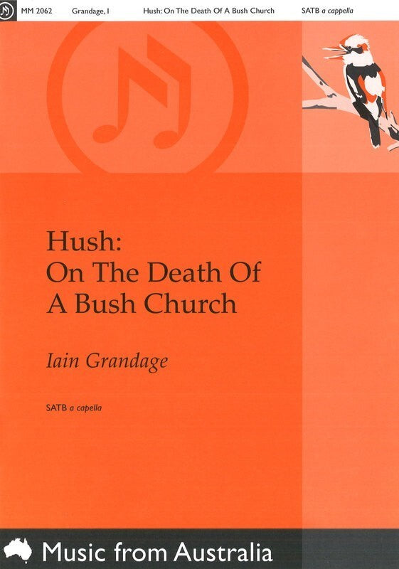Hush: On The Death Of A Bush Church SATB Vocal Sheet Music