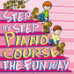 Step By Piano Course - The Fun Way Book 1 & Keyboard