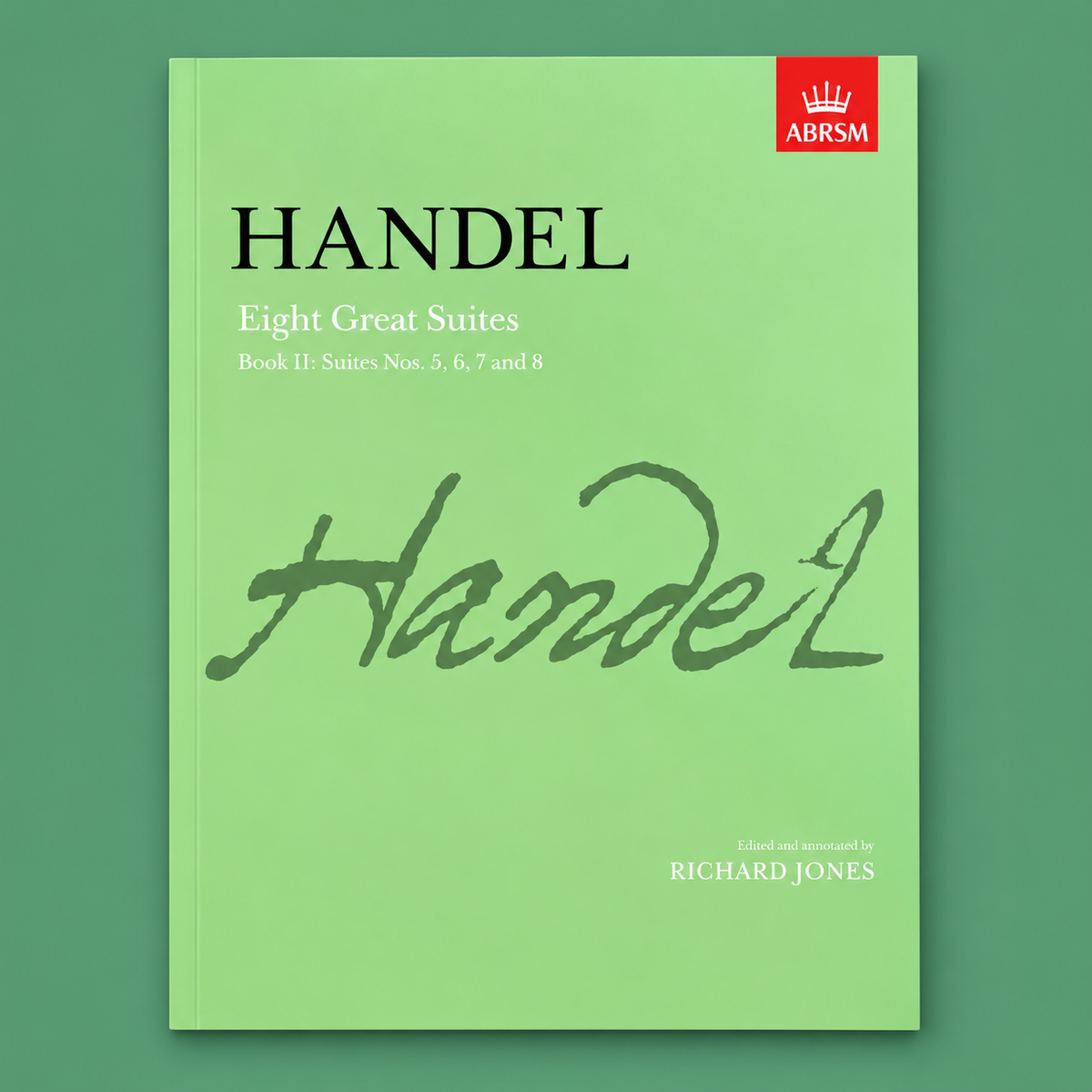 ABRSM - George Handel  Eight Great Suites Nos. 5, 6, 7 & 8 Piano Solo Book