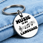 Music is My Language Stainless Steel Keyring