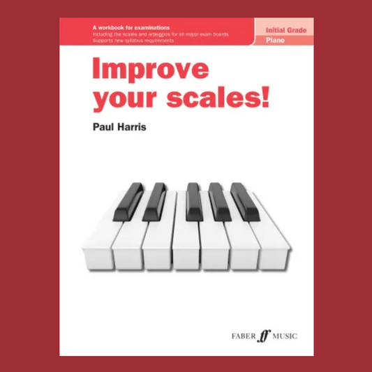 Improve Your Scales - Piano Initial Grade Book