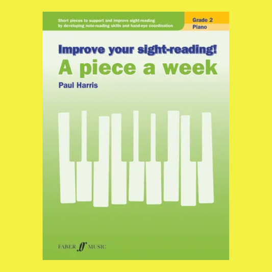 Improve Your Sight Reading - A Piece A Week For Piano Grade 2 Book