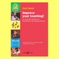 Improve Your Teaching - Essential Handbook for Instrumental & Singing Teachers