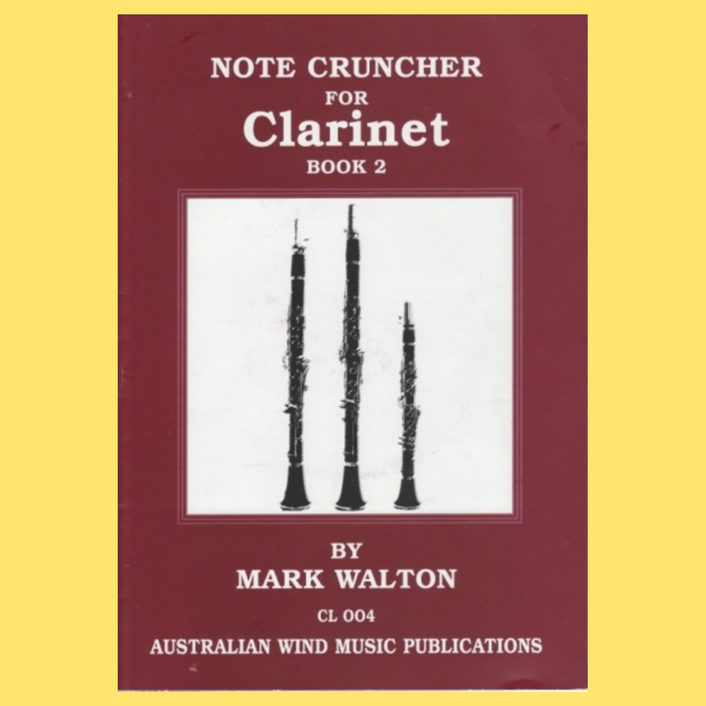 Note Cruncher For Clarinet Book 2 Revised Edition (Book/Cd)