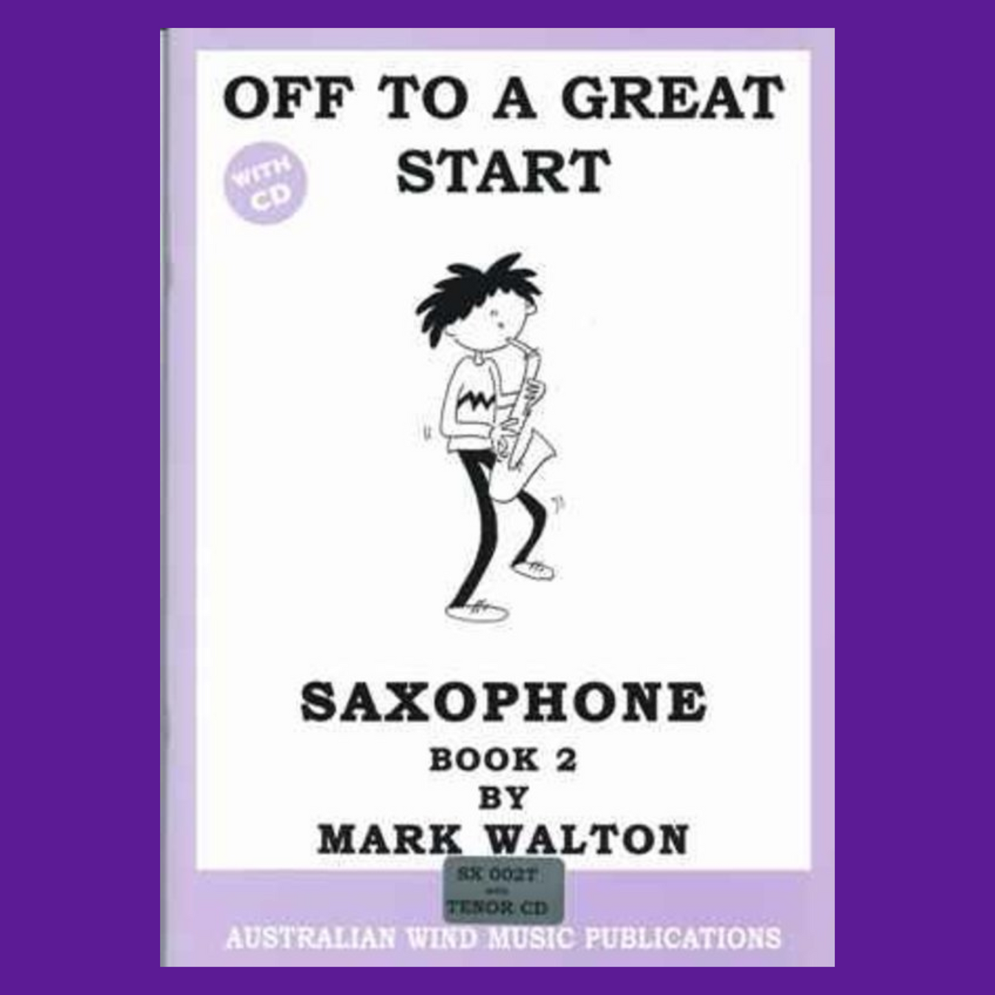 Off To A Great Start - Tenor Saxophone Book 2 (Book/Cd)