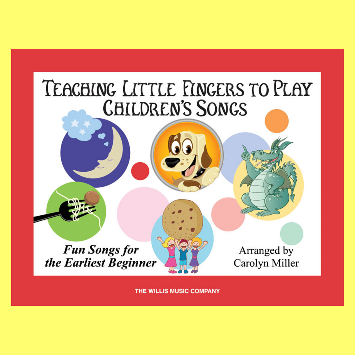 Teaching Little Fingers To Play - Children's Songs Book