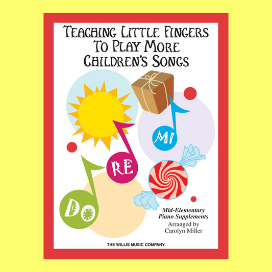 Teaching Little Fingers To Play - More Children's Songs Book