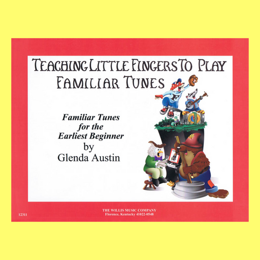 Teaching Little Fingers To Play - Familiar Tunes Book